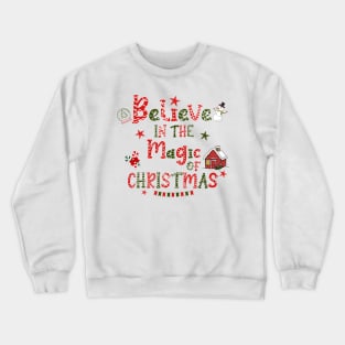 Believe in the Magic of Christmas Crewneck Sweatshirt